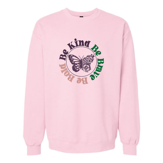 Be Kind, Be Bold, Be Brave- Gildan SF000 Crew/Gildan SF500 Hoodie– Embroidery
