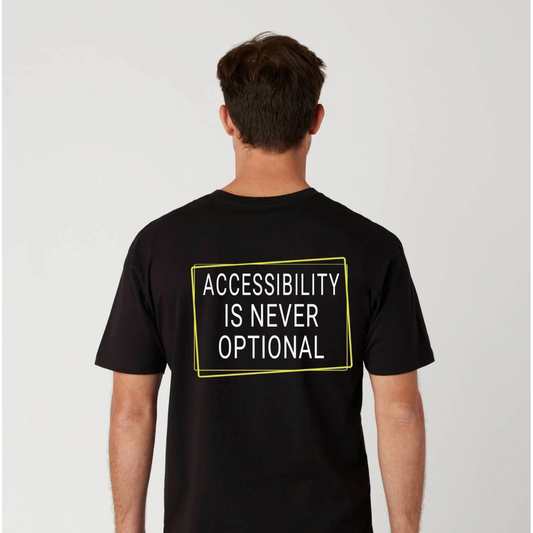 Person wearing a black t-shirt with 'Accessibility is Never Optional' text on the back.