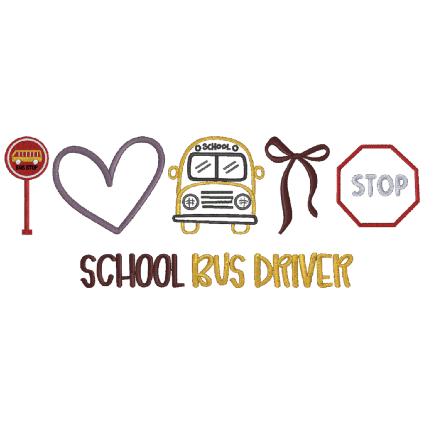 Illustrations of a school bus, heart, bow, and stop sign with text 'I ❤️ School Bus Driver' on a white background.