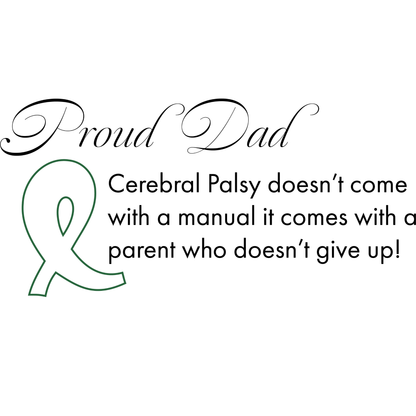 Motivational quote for a proud dad with a green ribbon on a white background