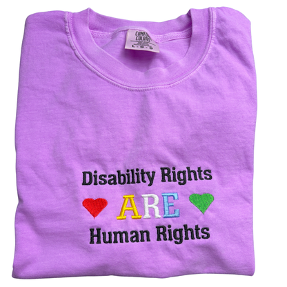 Disability Rights Are Human Rights- Comfort Colors 1717 T-Shirt – Embroidery