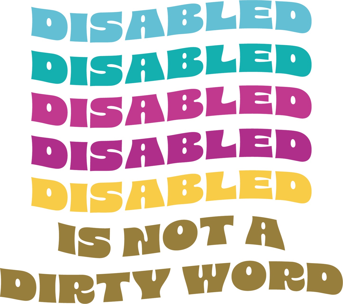 Disabled is Not a Dirty Word - Gildan Softstyle 64000 T-Shirt – DTF