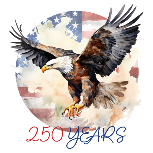 Eagle and American Flag 250 Years Fourth of July - DTF Transfers