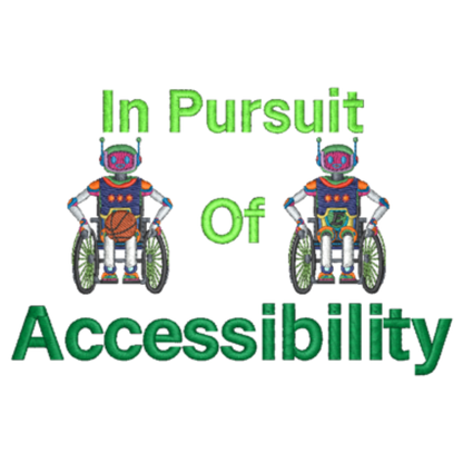 Two robots in wheelchairs with text 'In Pursuit Of Accessibility' on a white background