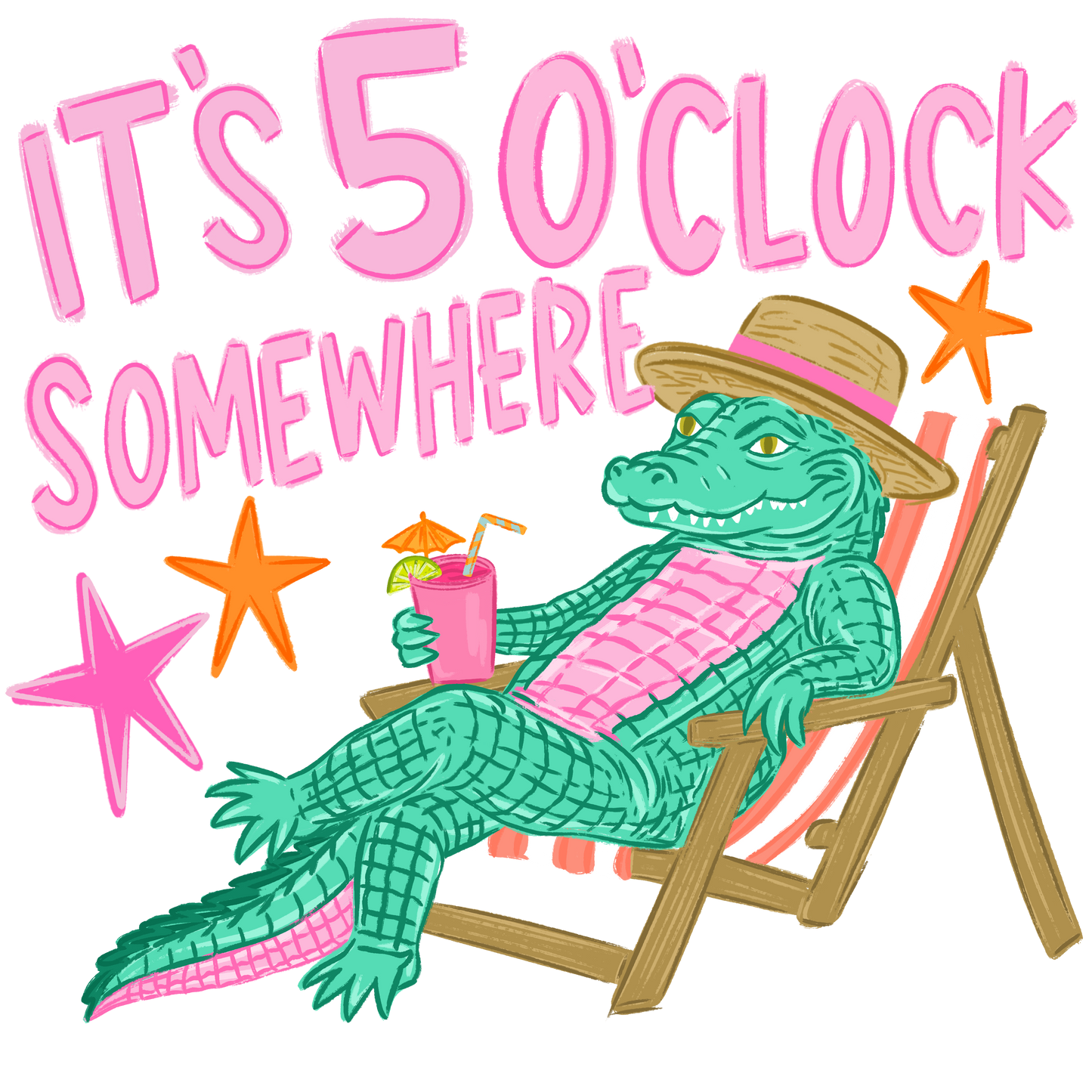 A DTF colorful graphic illustration featuring a green alligator lounging in a pink striped deck chair, wearing a straw hat and holding a pink drink. Large pink text reads 'IT'S 50'CLOCK SOMEWHERE' with orange and pink star accents on a white background.