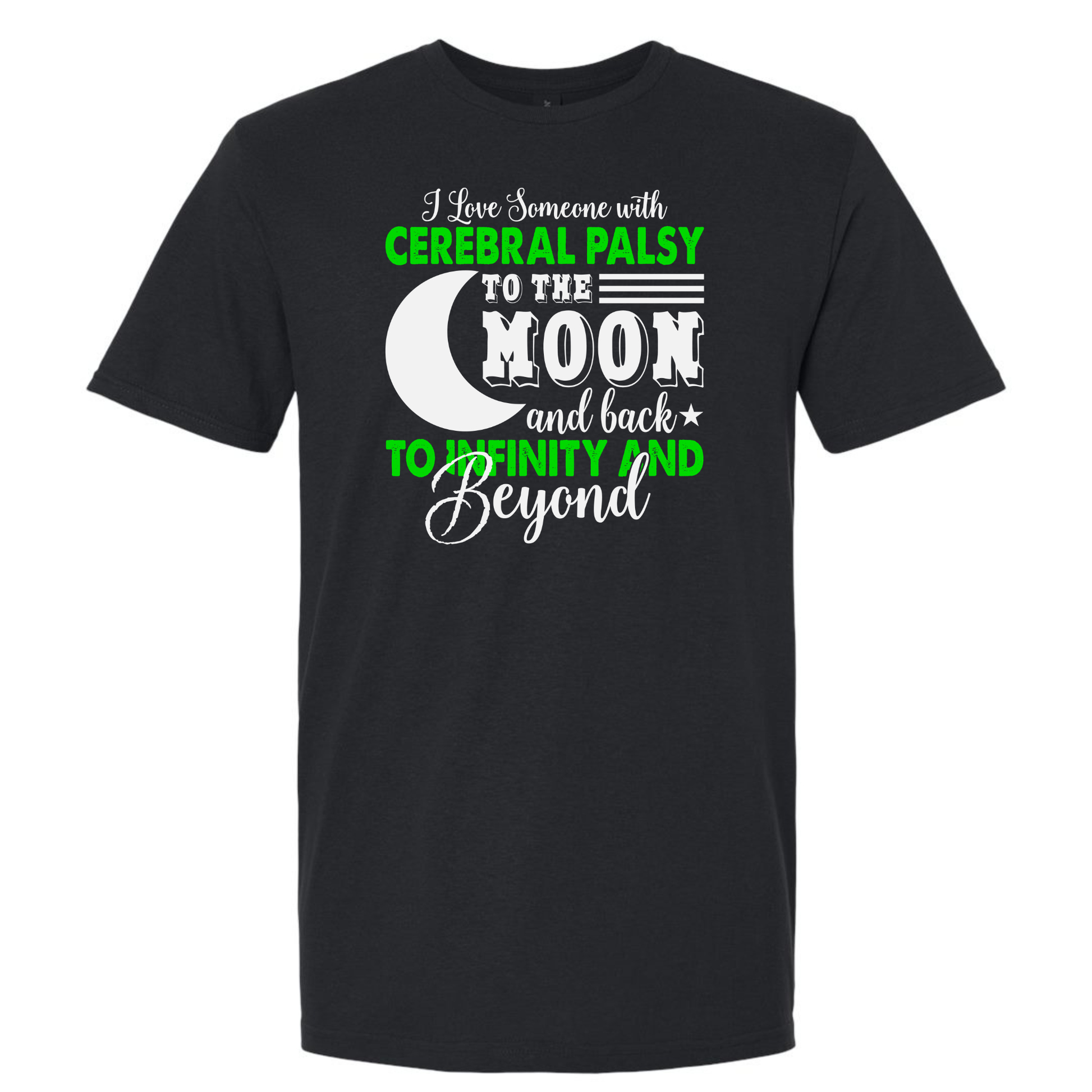 Black t-shirt with text about love for someone with cerebral palsy, featuring a moon and infinity symbol.