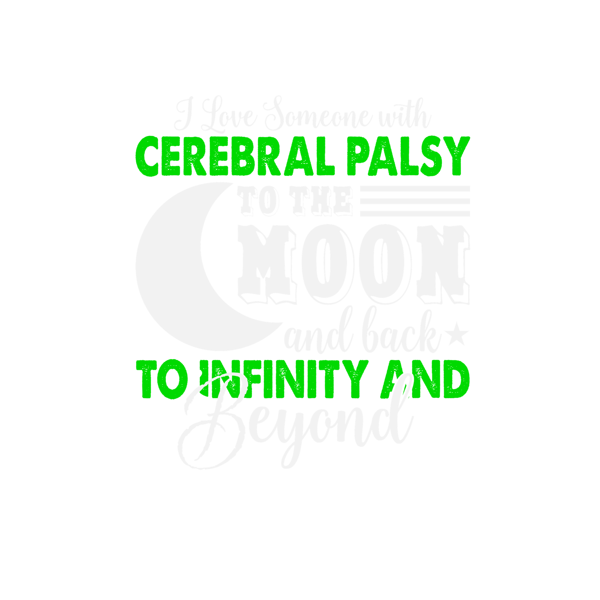 White t-shirt with green text about cerebral palsy and a heart design.