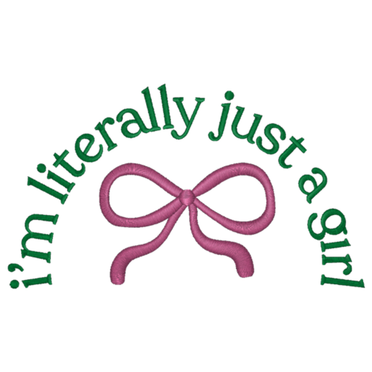Pink bow with green text 'i'm literally just a girl' on a white background