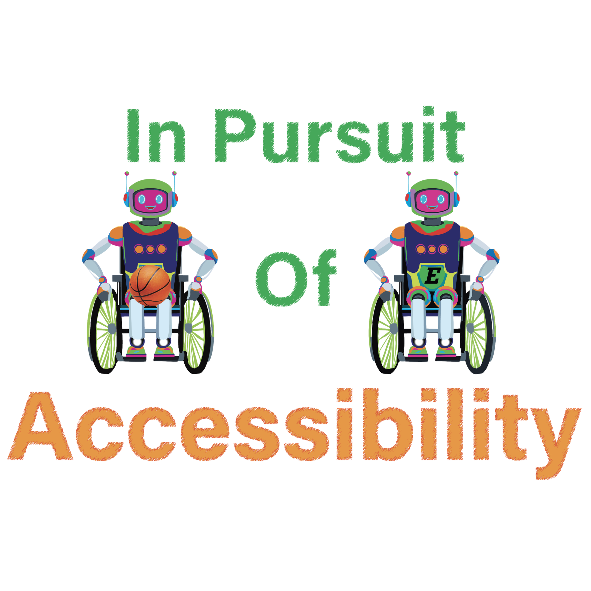Two robots in wheelchairs with the text 'In Pursuit of Accessibility' on a white background.