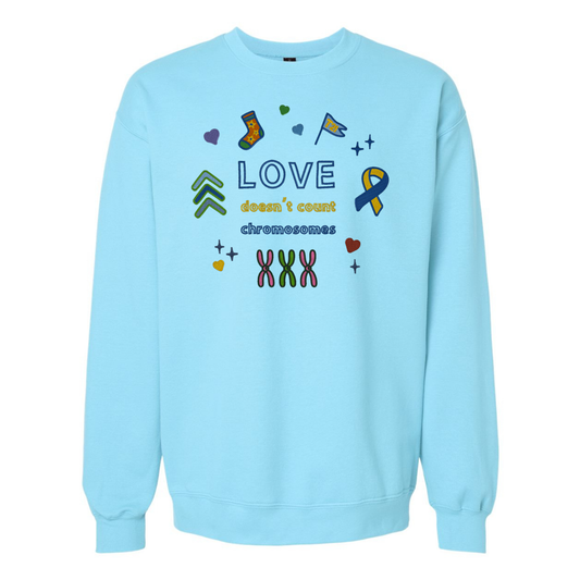 Love Doesn't Count Chromosomes- Gildan SF000 Crew/Gildan SF500 Hoodie– Embroidery