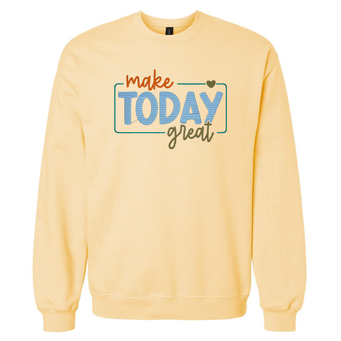 Yellow sweatshirt make today great
