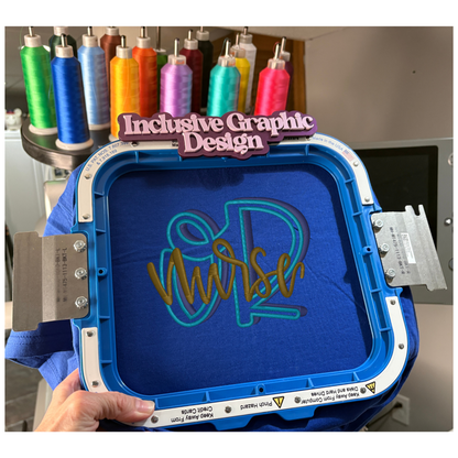 Embroidery hoop with 'OR Nurse' design and 'Inclusive GraphicDesign' branding.