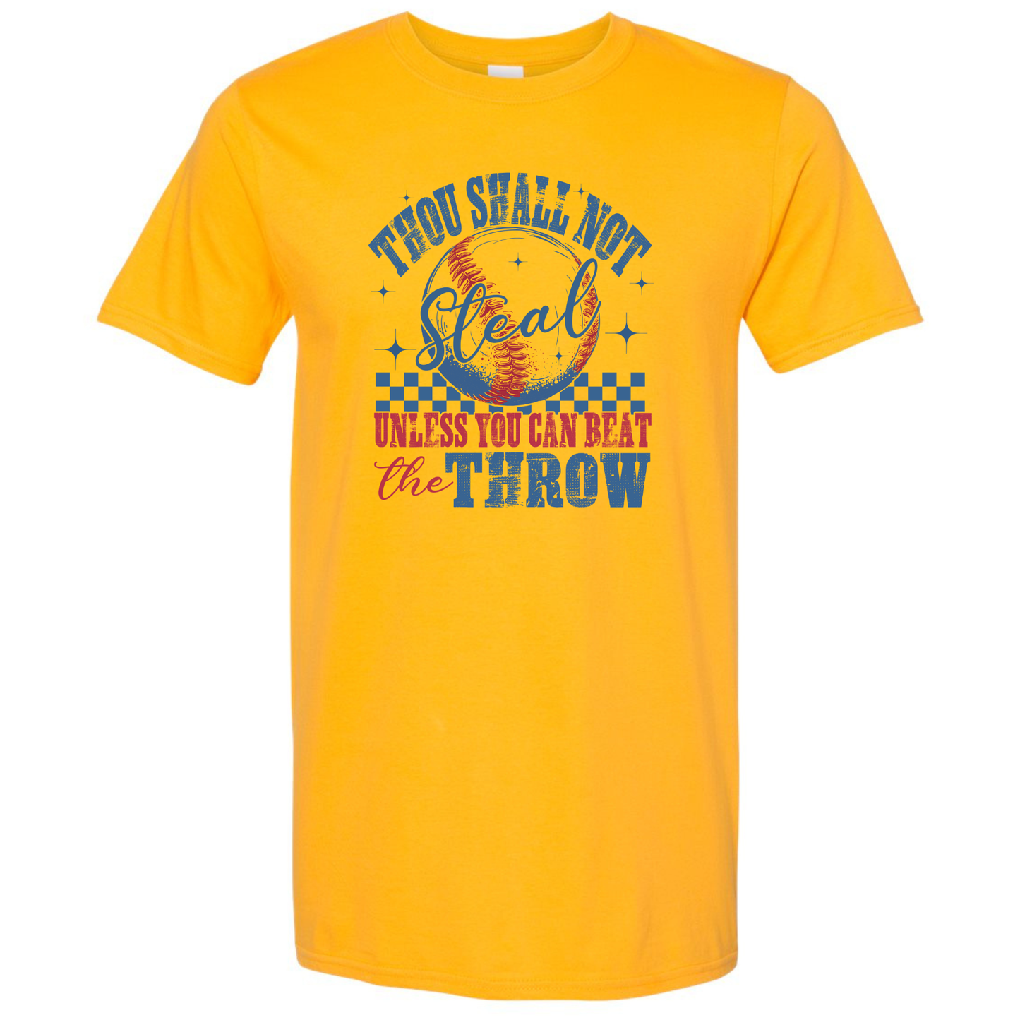Thou Shall Not Steal Unless You Can Beat the Throw - Gildan Softstyle 64000 /Comfort Colors 1717-T-Shirts-DTF