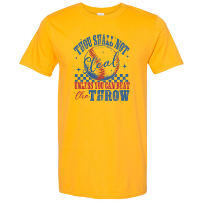 Thou Shall Not Steal Unless You Can Beat the Throw - Gildan Softstyle 64000 /Comfort Colors 1717-T-Shirts-DTF